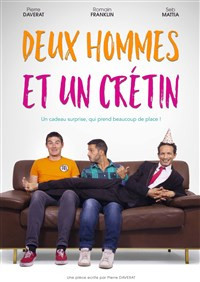 2 hommes et un crétin photo