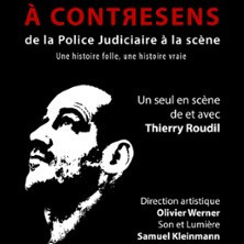 A Contresens - De la Police Judicière à la Scène photo