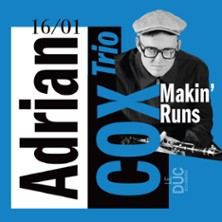 Adrian Cox Trio - Makin' Runs photo