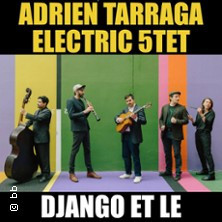 Adrien Tarraga Electric 5tet - Django et le Nouveau Quintet photo