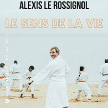 Alexis Le Rossignol Le Sens de la Vie - Théâtre de la Gaité, Paris photo