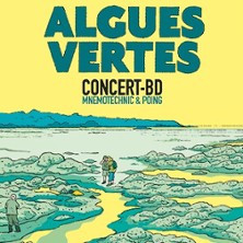 Algues Vertes, Concert-BD - Mnemo photo