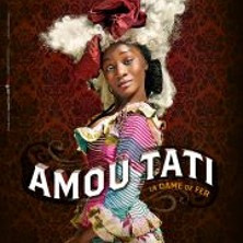 Amou Tati - La Dame de Fer photo