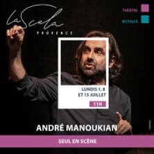 André Manoukian - Seul en Scène, La Scala Provence photo