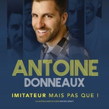 Antoine Donneaux,  Imitateur mais pas que ! - Tournée photo