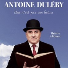 Antoine Duléry - Ceci N'Est Pas Une Lecture photo