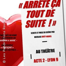 Arrête ça Tout de Suite ! photo
