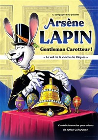 Arsène Lapin, gentleman carotteur photo