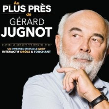 Au plus Près de Gérard Jugnot photo