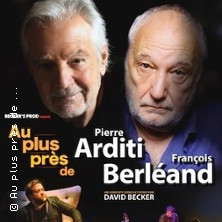 Au Plus Près de... Pierre Arditi et François Berléand photo