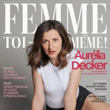 Aurélia Decker - Femme Toi-Même ( Tournée ) photo