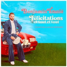 Benjamin Tranié - Félicitations et Tout et Tout - Tournée photo