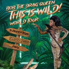 Bob The Drag Queen - This is Wild! World Tour photo