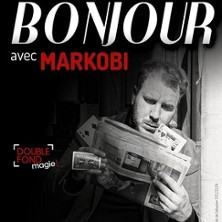 Bonjour avec Markobi, Le Double Fond, Paris photo