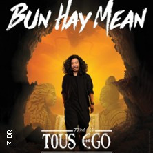 Bun Hay Mean - Tous Ego - Tournée photo