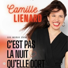 Camille Lienard - C'Est Pas La Nuit qu'Elle Dort photo