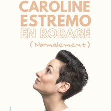 Caroline Estremo - En Rodage (Normalement) - Tournée photo