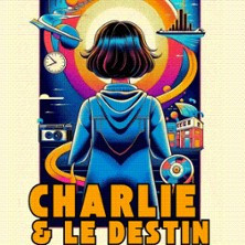 Charlie et le Destin photo