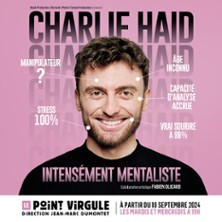 Charlie Haid - Intensement Mentaliste - Point-Virgule, Paris photo