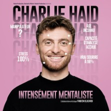 Charlie Haid - Intensément Mentaliste - Tournée photo