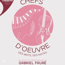 Chefs-D'Oeuvre - Des mots, des notes : Fauré photo