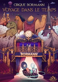 Cirque Bormann dans Voyage dans le temps photo