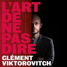 Clément Viktorovitch - L'Art de ne pas Dire - Théâtre du 13e Art, Paris photo