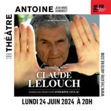 Conversation Intime avec Claude Lelouch présenté par Catherine Ceylac - Théâtre  photo