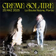 Crème Solaire + Première Partie photo
