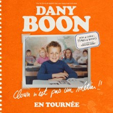 Dany Boon - Clown n'est Pas un Métier !! - Tournée photo