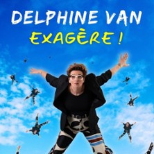 Delphine Van Exagère ! - Le Spotlight, Lille photo
