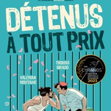 Détenus à Tout Prix - Théâtre Comédie Odéon - Lyon photo