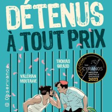 Détenus à Tout Prix - Theâtre de L'Observance, Avignon photo