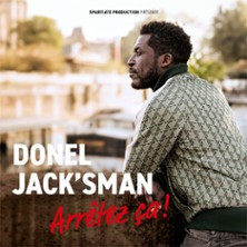 Donel Jack'sman - Arrêtez-ça ! - La Nouvelle Seine photo