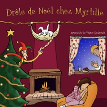 Drôle de Noël Chez Myrtille photo