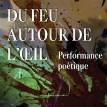 Du Feu Autour de l'Oeil photo