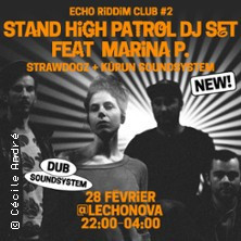 Echo Riddim Club #2 : Stand High Patrol DJ set feat Marina P. + Strawdogz photo