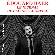 Edouard Baer - Le Journal de Décines-Charpieu photo