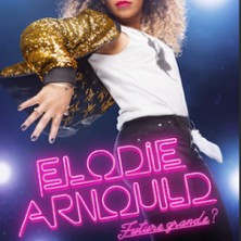 Elodie Arnould - #Future Grande ? 2.0 (Tournée) photo