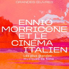 Ennio Morricone & Le Cinéma Italien - Les Plus Grandes Musiques de Films photo