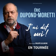 Eric Dupond-Moretti - J'ai Dit Oui ! - Tournée photo