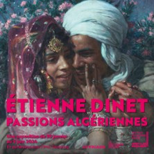 Etienne Dinet, Passions Algériennes photo