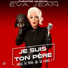 Eva Jean dans "Je Suis Ton Père ... Avec Le Look de Ta Mère" - La Scène Parisien photo