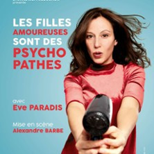 Eve Paradis dans Les Filles Amoureuses sont des Psychopathes photo