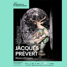 Exposition «Jacques Prévert, Rêveur d'Images» + Collection Permanente photo