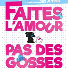 Faites L'Amour Pas Des Gosses ! - Tournée photo