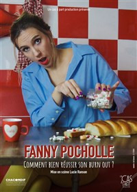 Fanny Pocholle dans Comment bien réussir son burn out ? photo