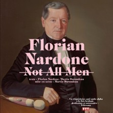 Florian Nardone - Not All Men, La Comédie du Café-Théâtre photo