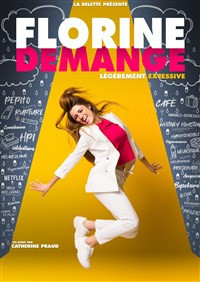 Florine Demange dans Légèrement excessive photo