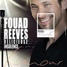 Fouad Reeves - Délicieuse Insolence - La Scala Provence, Avignon photo